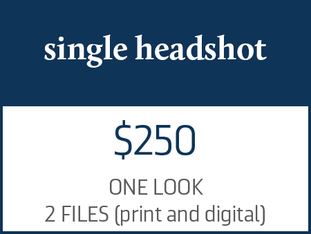 single headshot, $250, one look, 2 files (print and digital)